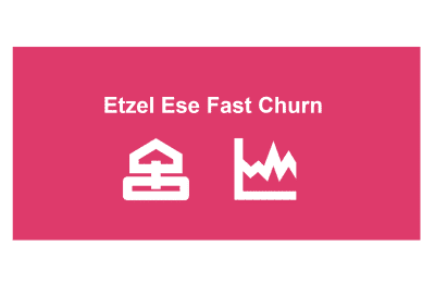 Etzel Ese fast Churn
